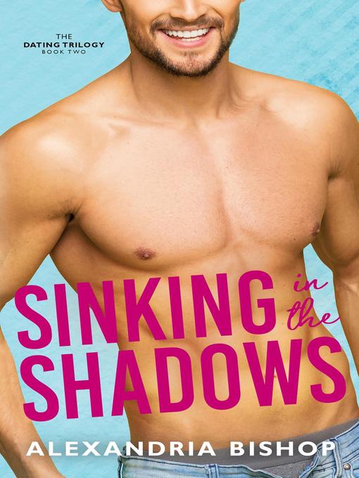 Title details for Sinking in the Shadows by Alexandria Bishop - Available